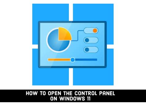 How To Open Control Panel On Windows 11 Using 4 Easy Ways Techschumz