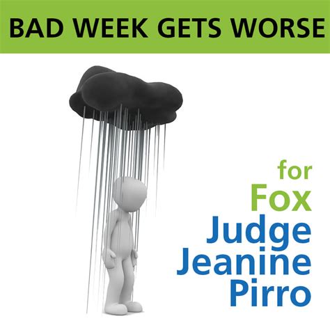 Bad Week Gets Worse For Fox Judge Jeanine Pirro Graydon Law