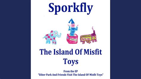 Island Of Misfit Toys Youtube