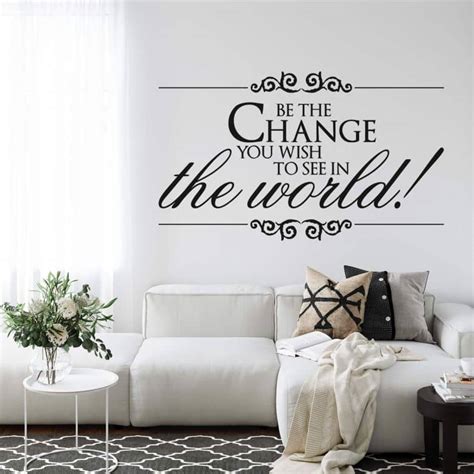 Be The Change You Wish To See In The World Wall Sticker Wall