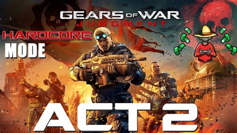 Gears Of War Judgement Hardcore Mode Campaign Walkthrough Gameplay