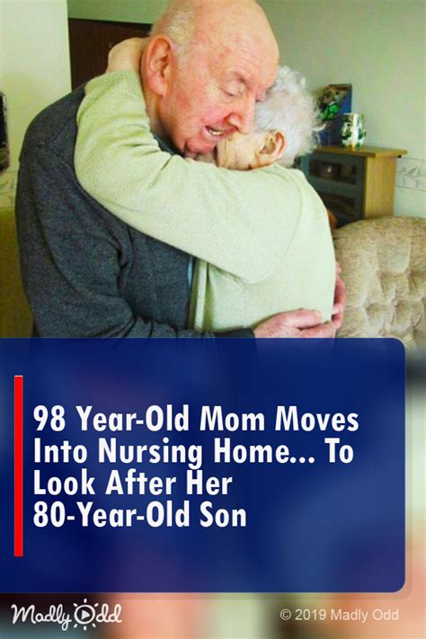98 year old mom moves into nursing home… to look after her 80 year old son madly odd
