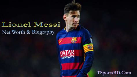 Lionel Messi Net Worth Biography Height Weight Age Wife And Life Story