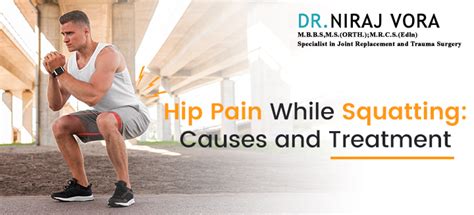Hip Pain While Squatting Causes And Treatment