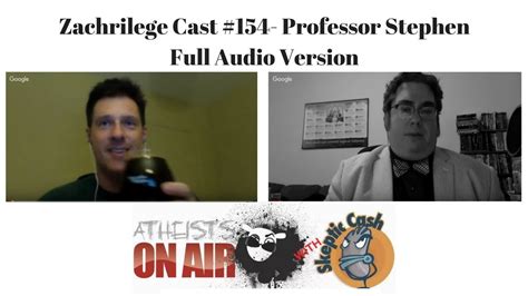 Zachrilege Cast 154 Professor Stephen Youtube