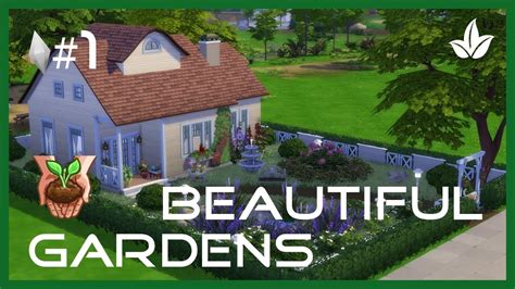 Sims 4 Beautiful Gardens 1 Basic Garden Tutorial Speed Deco