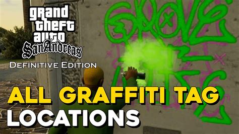 Grand Theft Auto San Andreas Definitive Edition All 100 Graffiti Tag