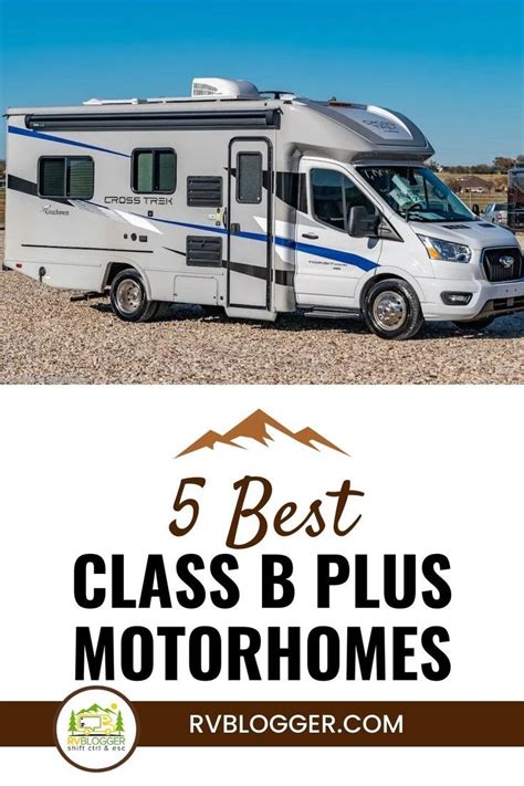 Your Guide To The 5 Best Class B Plus Motorhomes Motorhome Class B