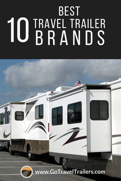 What Are The 10 Best Travel Trailer Brands And Models In 2023 Best