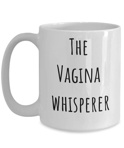 Vagina Coffee Cup The Vagina Whisperer Perfect Vagina Etsy