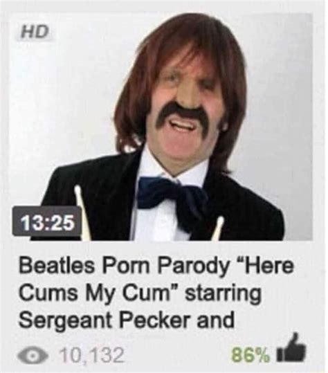 Beatles Porn Parody Here Cums My Cum Starring Sergeant Pecker And Ifunny