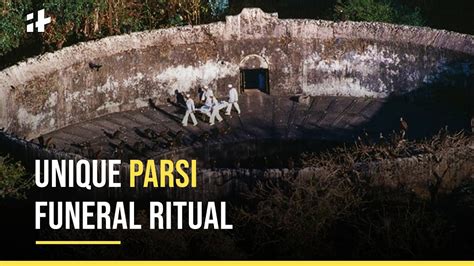 Unique Parsi Funeral Ritual Youtube