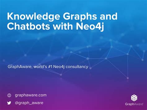 Knowledge Graphs Chatbots With Neo4j Ppt