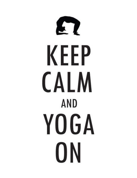 Keep Calm And Yoga On Pictures Photos And Images For Facebook Tumblr
