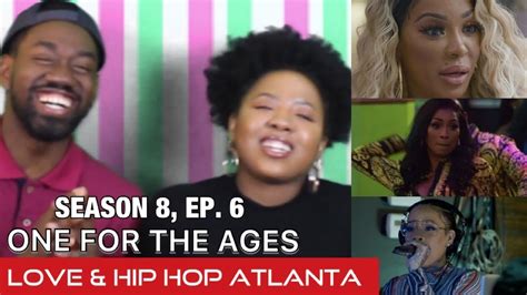 Love And Hip Hop Atlanta Season 8 Ep 6 One For The Ages Review