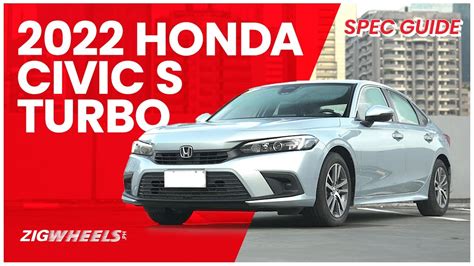 2022 Honda Civic S Turbo Spec Guide Zigwheelsph Youtube