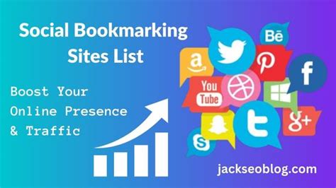 Top Social Bookmarking Sites List For Boost Your Online Presence And Traffic Jack