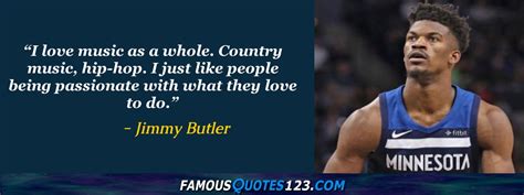 Jimmy Butler Quotes On People Love Life And Change