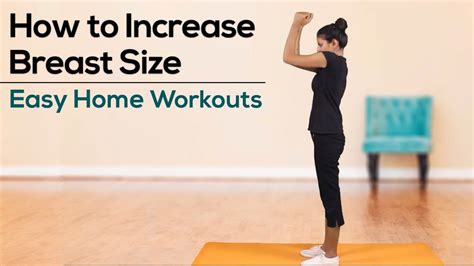 how to increase breast size easy home workouts youtube