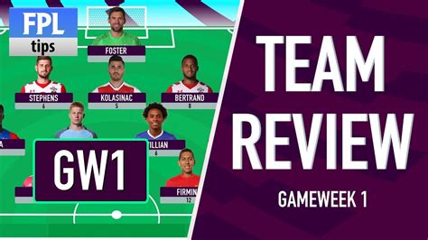 Gameweek 1 Team Review Fantasy Premier League 201718 Youtube