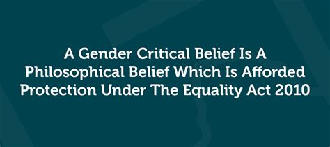 A Gender Critical Belief Is A Philosophical Belief Which Is Afforded