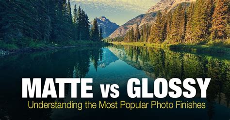 Matte Vs Glossy Photos When Why And How