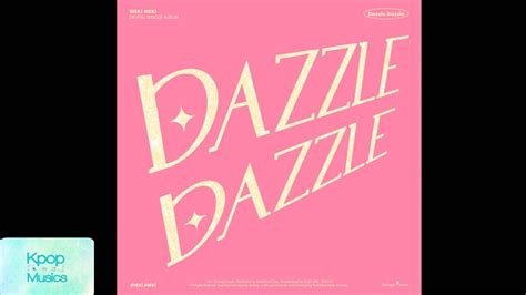 Weki Meki 위키미키 Dazzle Dazzledigital Single Album Dazzle Dazzle