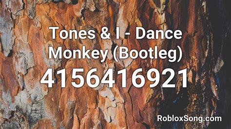 Tones And I Dance Monkey Bootleg Roblox Id Music Code Youtube