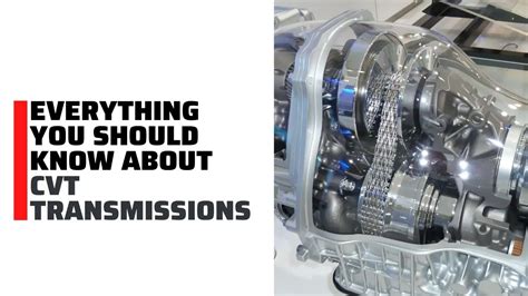 What Is A Cvt Transmission Heres Everything You Need To Know