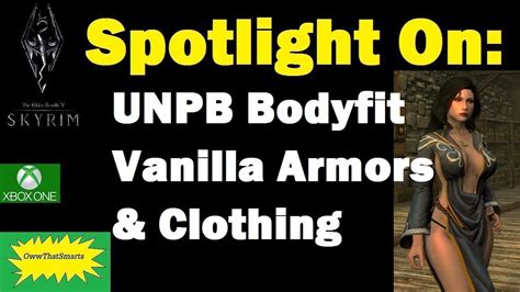 Skyrim Mods Hope Spotlight On UNPB Bodyfit Vanilla Armors