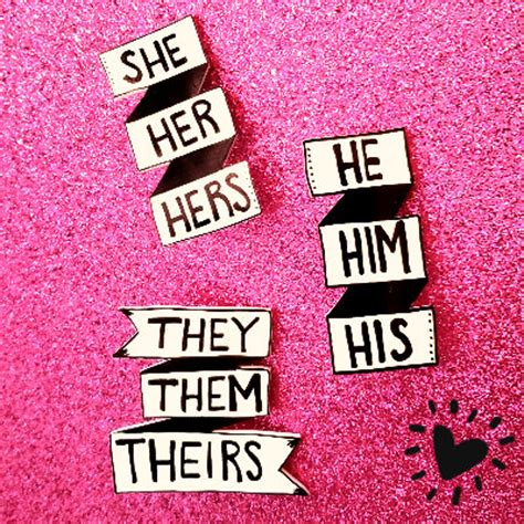 Pronoun Pins She Her Hers He Him His They Them Theirs Etsy