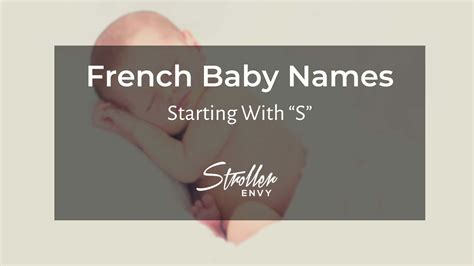 50 French Baby Boy Names Starting With S For Your Little Monsieur