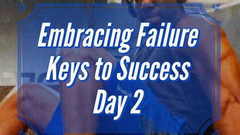 Embracing Failure Keys To Success 2 Youtube