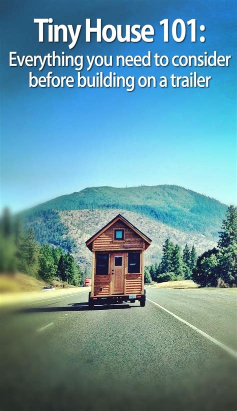 What You Need To Consider Before Building A Tiny House On A Trailer