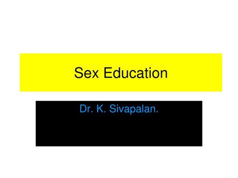 ppt sex education powerpoint presentation free download id 6998620 free nude porn photos