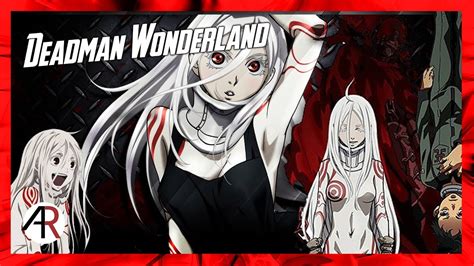 Deadman Wonderland Anime Review Who Is The Red Man Youtube