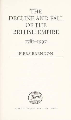 The Decline And Fall Of The British Empire 1781 1997 2008 Edition Open Library