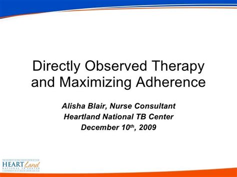 Directly Observed Therapy And Maximizing Adherence
