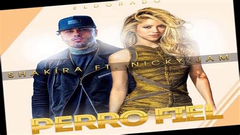 Perro Fiel Shakira Ft Nicky Jam Audio Oficial Youtube
