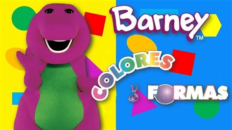Barney Colores Y Formas Completo Youtube