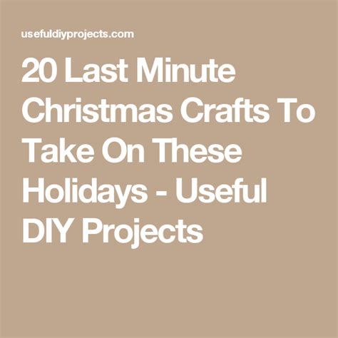 20 Last Minute Christmas Crafts To Take On These Holidays Christmas