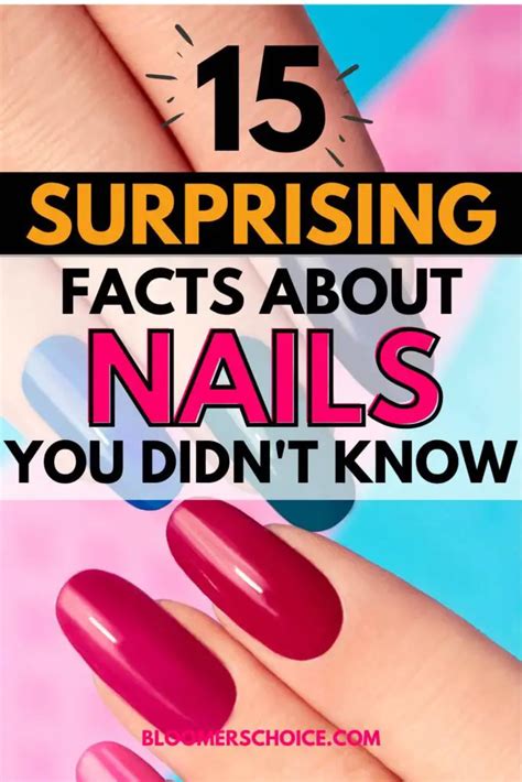 15 Interesting Facts You Didnt Know About Nails Bloomers Choice