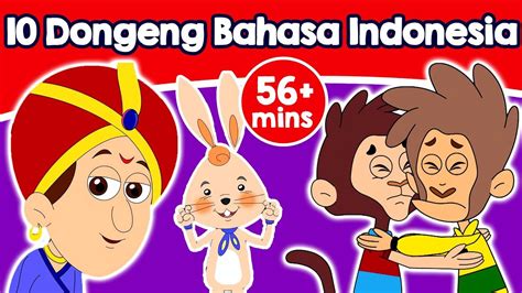 10 Dongeng Bahasa Indonesia Cerita Untuk Anak Anak Animasi Kartun