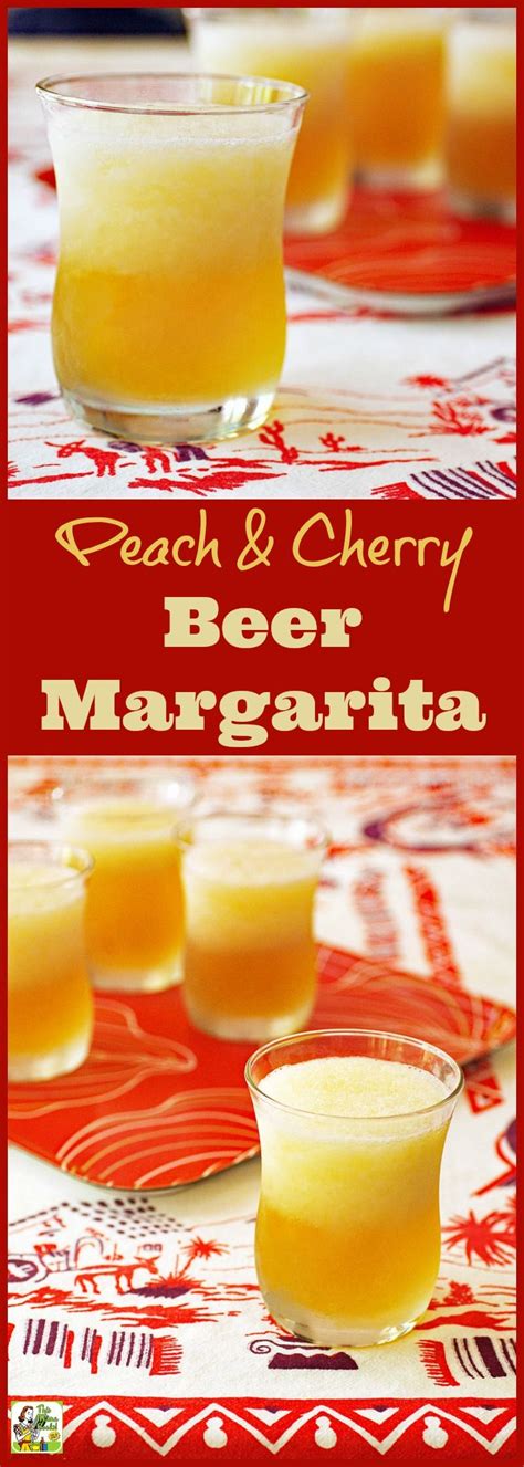 Best Ever Margarita Recipe Peach And Cherry Beer Margarita Make It With