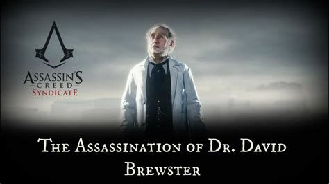 Assassin S Creed Syndicate Assassination Dr David Brewster Youtube