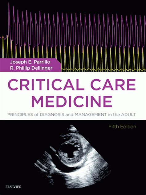 Critical Care Medicine By Parrillo Principles Of Diagnosis And