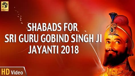 Best Shabads For Guru Gobind Singh Ji Jayanti Non Stop Shabads