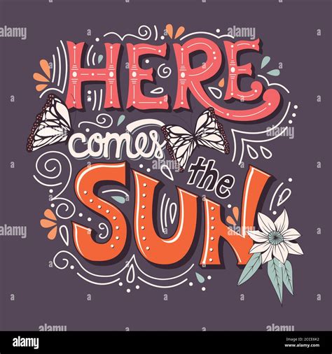 Here Comes The Sun Typography Banner With Butterflies Flowers And