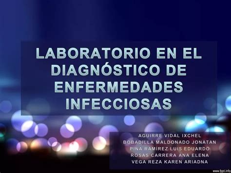 PPT LABORATORIO EN EL DIAGNÓSTICO DE ENFERMEDADES INFECCIOSAS PowerPoint Presentation ID
