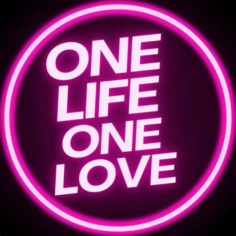 One Life One Love